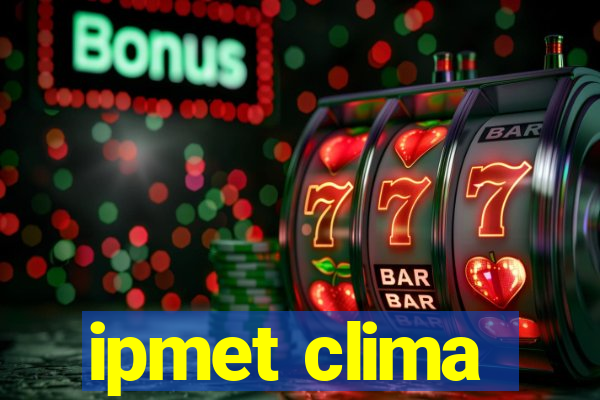 ipmet clima